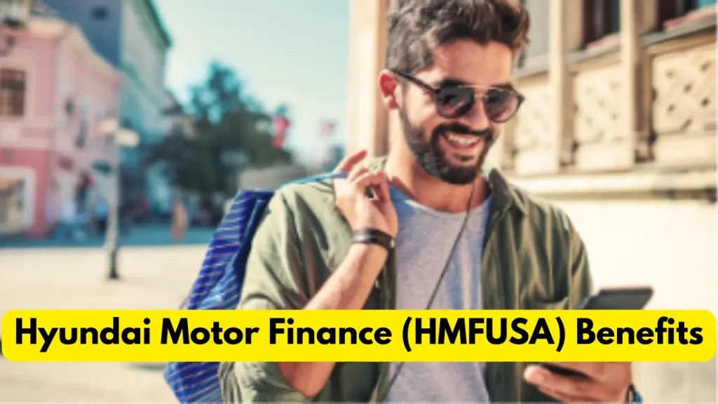 Hyundai Motor Finance (HMFUSA) Benefits